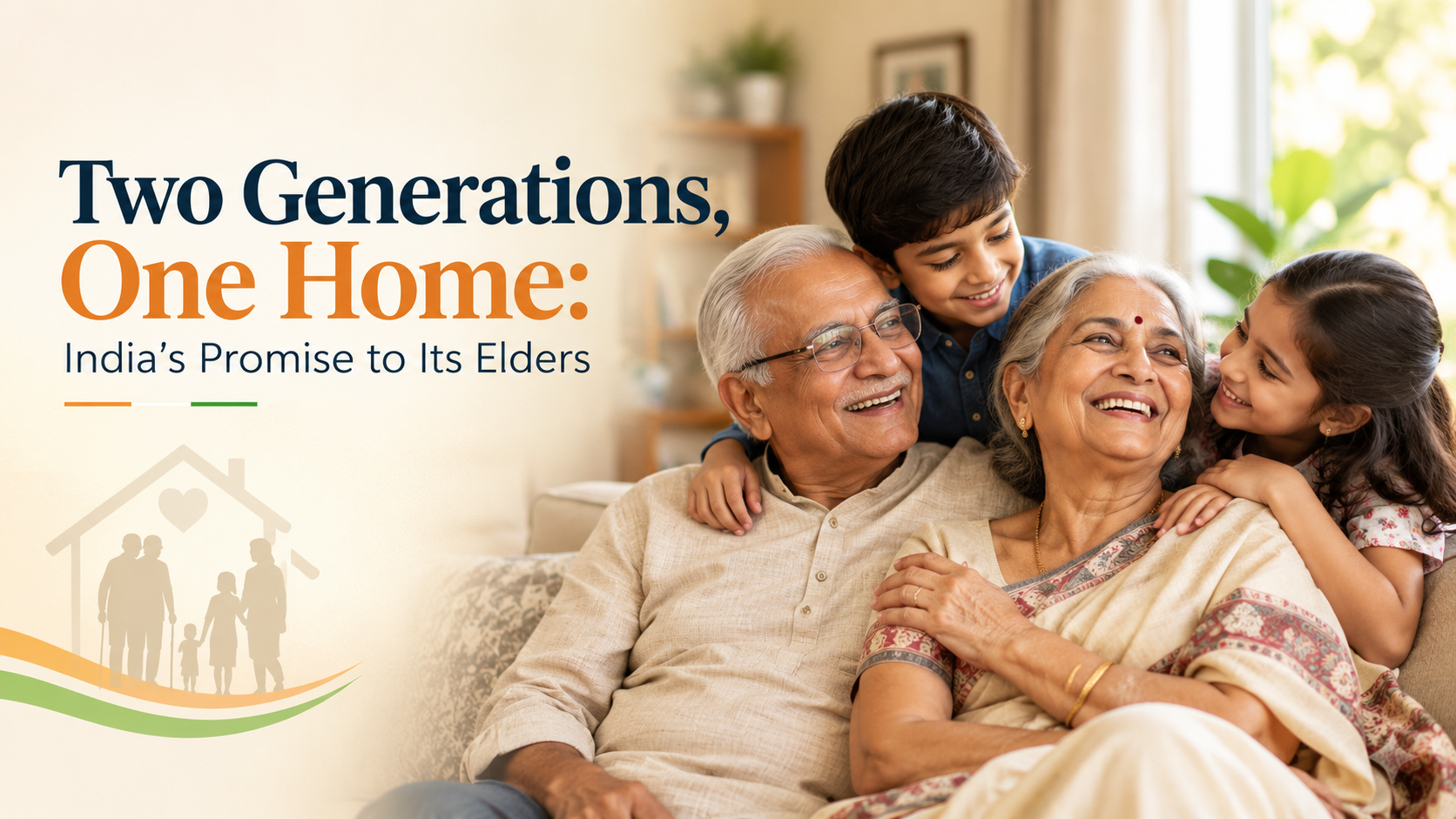 Two Generations, One Home: India's Promise to Its Elders
